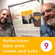 Reflections: Q&amp;A with James and Luke