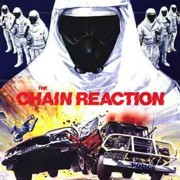 Forgotten Australian Cinema: The Chain Reaction