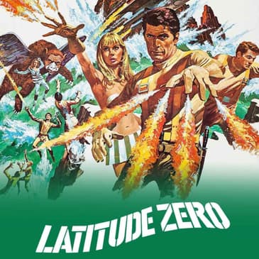 Forgotten Japanese Sci-Fi: Latitude Zero
