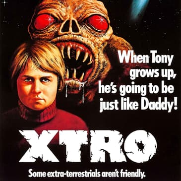 Forgotten British Sci-Fi: Xtro