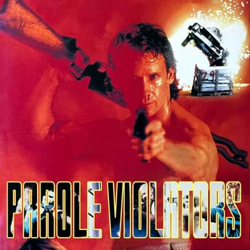 Action Smacked: Parole Violators