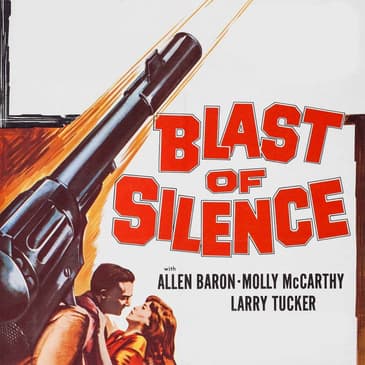 Forgotten Christmas Movies: Blast of Silence