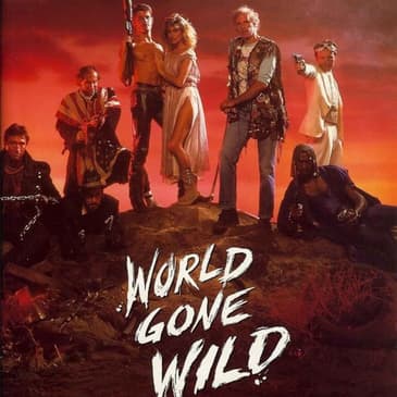 Forgotten Apocalypse: World Gone Wild