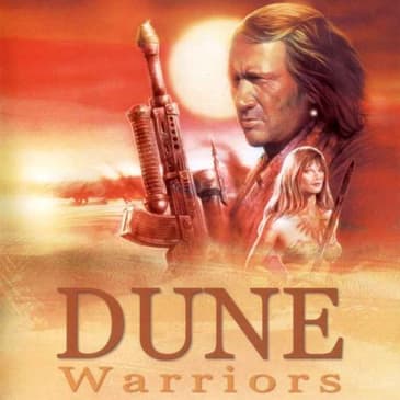 Forgotten Apocalypse: Dune Warriors
