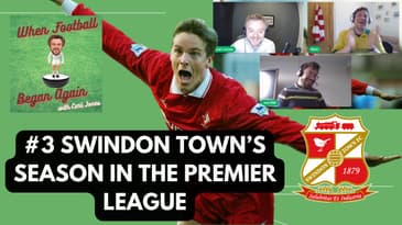 Swindon Town in the Premier League with Joe Ross Williams and Rich Pullen