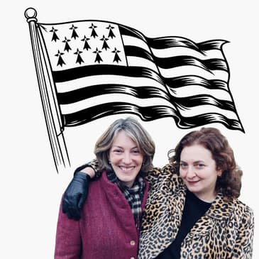 The French Wild West: Brittany! Celtic identity, pancakes, memories of Dukes and power!