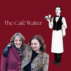 The Café Waiter: Working-class hero? Towering Figure of Haughty Frenchness?