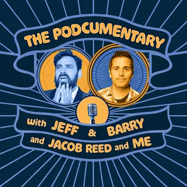Bonus Interview: Jacob Reed and Danny O'Malley on The Podcumentary