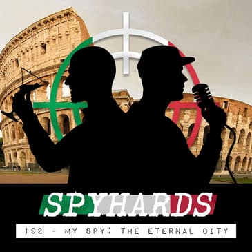 192. My Spy: The Eternal City (2024)