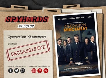 Operation Mincemeat DECLASSIFIED - Guest: Tom Butler from The James Bond A-Z Podcast