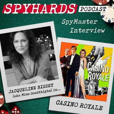 Jacqueline Bisset on Casino Royale (1967) - SpyMaster Interview #22