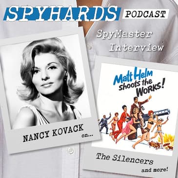Nancy Kovack on The Silencers - SpyMaster Interview #54