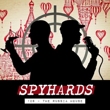 126. The Russia House (1990) - Guest: Henry R. Schlesinger, journalist and author of Honey Trapped: Sex, Betrayal, and Weaponized Love