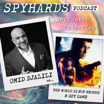 Omid Djalili on The World is Not Enough + Spy Game - SpyMaster Interview #110