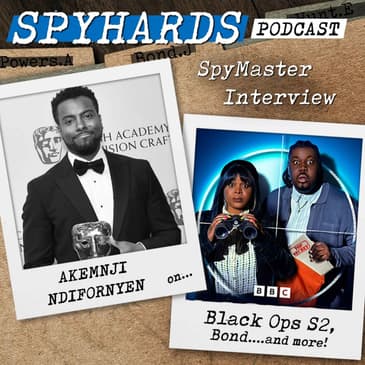 Akemnji Ndifornyen on Black Ops S2, James Bond and more! - SpyMaster Interview #118