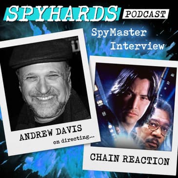 Andrew Davis on Chain Reaction - SpyMaster Interview #131