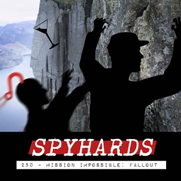 250. Mission: Impossible - Fallout (2018) - Guest: Sean Chandler, YouTube film critic