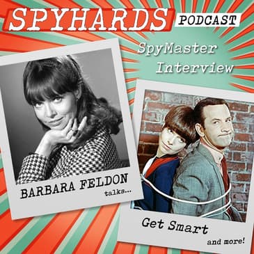 Barbara Feldon on Get Smart - SpyMaster Interview #67