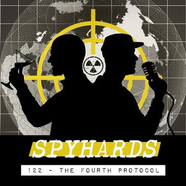 122. The Fourth Protocol (1987) - Jamelle Bouie, New York Times columnist and co-host of Unclear and Present Danger
