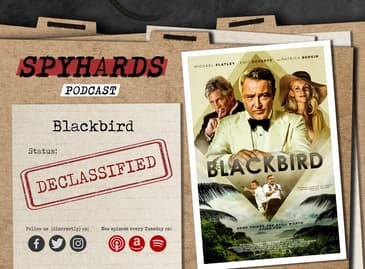 Blackbird DECLASSIFIED - Guests: Jon Burn from Not Perfected Yet and spy fiction enthusiast Alice Dryden