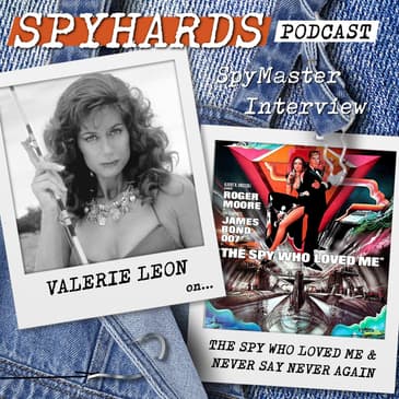 Valerie Leon on The Spy Who Loved Me + Never Say Never Again - SpyMaster Interview #101