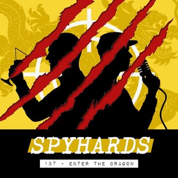 137. Enter the Dragon (1973) - Guest: Ben Johnson from the Kung Fu Movie Guide