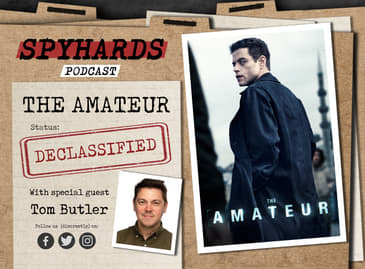 The Amateur DECLASSIFIED - Guest: Tom Butler from The James Bond A-Z Podcast