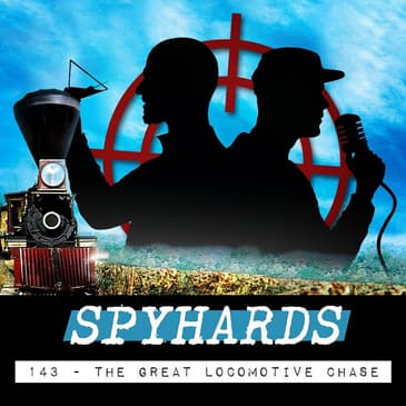 143. The Great Locomotive Chase (1956) - Guest: Janine Smith