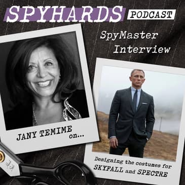 Jany Temime on Skyfall + Spectre - SpyMaster Interview #52