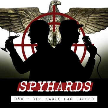 059. The Eagle Has Landed (1976) - Guest: Bill Koenig from The Spy Command