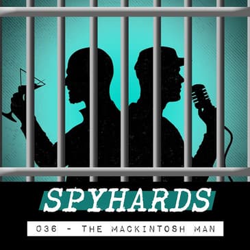 036. The MacKintosh Man (1973) - Guest: Christian from The Spy-Fi Guys