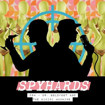 094. Dr. Goldfoot and the Bikini Machine (1965) - Guest: Beth Accomando from Cinema Junkie