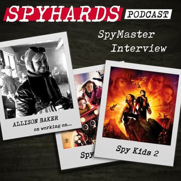 Allison Baker on Spy Kids - SpyMaster Interview #17
