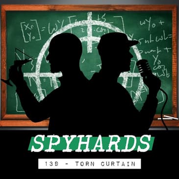 139. Torn Curtain (1966) - Guest: Dr. Andrew Hammond, SpyCast host and historian &amp; curator of the International Spy Museum