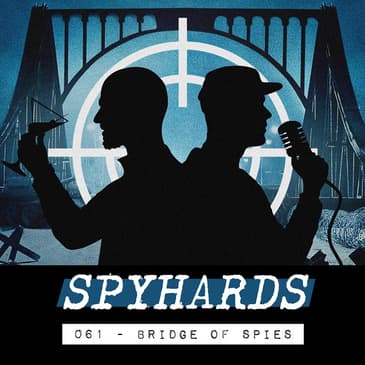 061. Bridge of Spies (2015) - Guest: Ian Sanders from Cold War Conversations