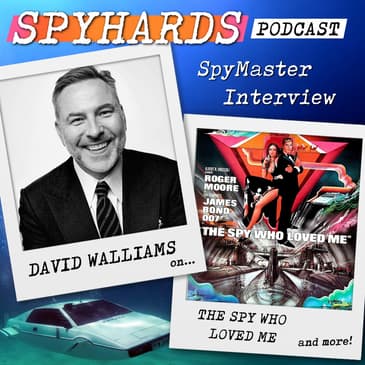 David Walliams on The Spy Who Loved Me - SpyMaster Interview #104