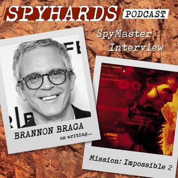 Brannon Braga on Mission: Impossible II - SpyMaster Interview #69