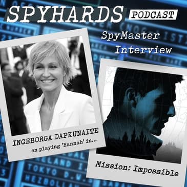 Ingeborga Dapkunaite on Mission: Impossible + Red Sparrow - SpyMaster Interview #62