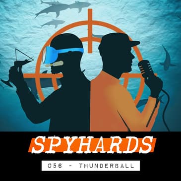 056. Thunderball (1965) - Guest: Mark O'Connell, author of Catching Bullets - Memoirs of a Bond Fan