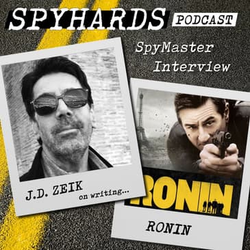 J.D. Zeik on Ronin - SpyMaster Interview #41