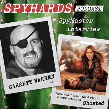 Garrett Warren on Ghosted + Mission: Impossible III - SpyMaster Interview #64