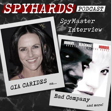 Gia Carides on Bad Company + Austin Powers: The Spy Who Shagged Me - SpyMaster Interview #35