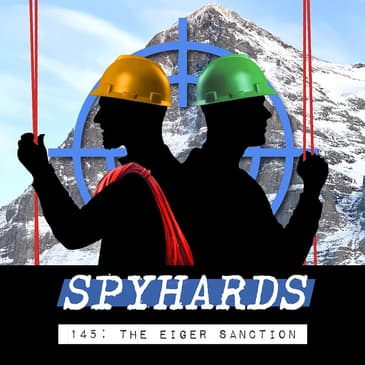 145. The Eiger Sanction (1975) - Guest: Jon Auty from Behind the Stunts