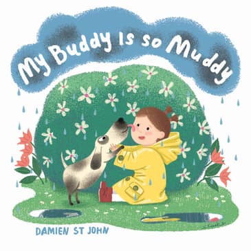 My Buddy Is So Muddy