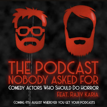 Comedy Actors Who Should Do A Horror Movie (feat. Rajiv Karia)