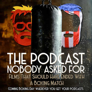 Films That Should End with a Boxing Match