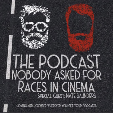 Races in Cinema (feat. Nate Saunders)