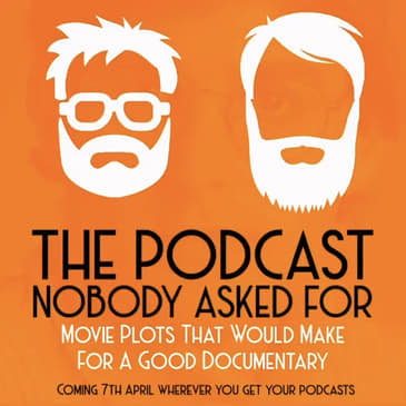 Movie Plots That Would Make For A Good Documentary