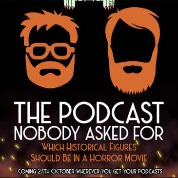 Historical Figures Who Should Be In A Horror Movie