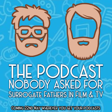 Surrogate Fathers In Film And TV